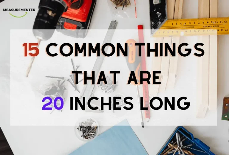 15 common things that are 20 inches long. how long is 20 inches